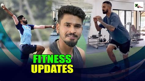 What Are The Latest Fitness Updates On Jasprit Bumrah Shreyas Iyer And