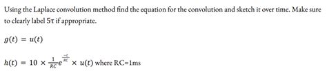 Solved Using the Laplace convolution method find the | Chegg.com