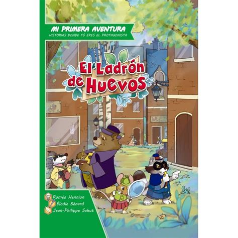 El Ladr N De Huevos Librojuego Mi Primera Aventura