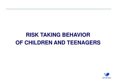 Ppt Risk Taking Behavior Of Children And Teenagers Powerpoint