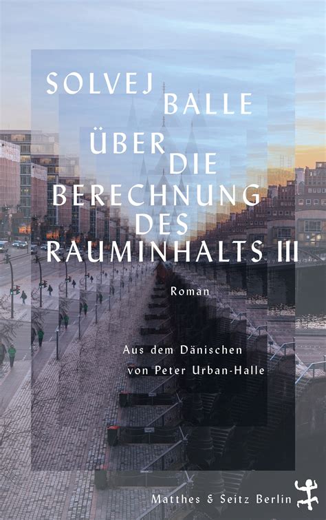 Über die Berechnung des Rauminhalts III - Verlag Matthes & Seitz Berlin