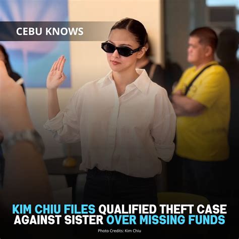 cebu actress kim chiu  filed  qualified theft complaint