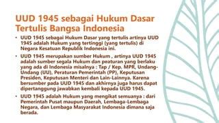 UUD NRI Tahun 1945 Sebagai Dasar Hukum Tertulis Pptx