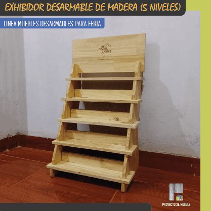 EXHIBIDOR DESARMABLE DE MADERA 5 NIVELES Proyecto 3A Mueble