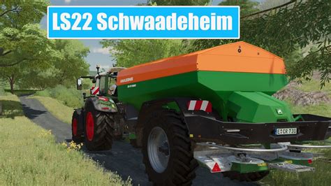 LS22 SCHWAADEHEIM MP 31 Düngen ein Quer über Map FARMING