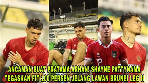 Ancaman Buat Pratama Arhan Shayne Pattynama Tegaskan Fit Persen