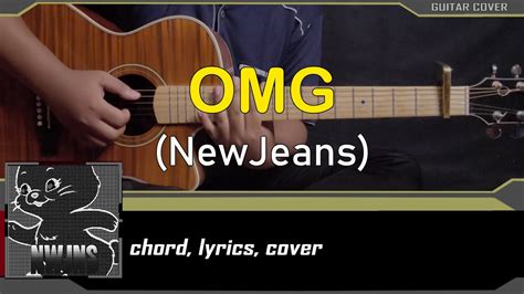 Omg Newjeans Guitar Chord Lyric Cover Youtube