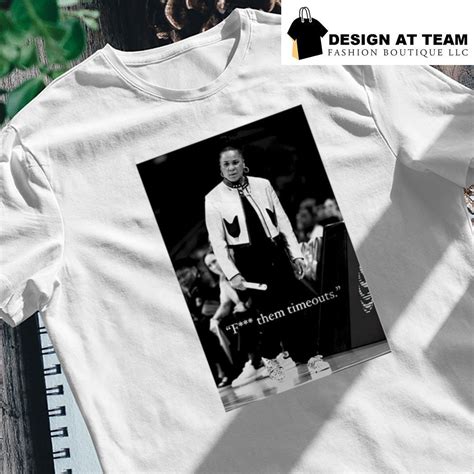 Dawn Staley South Carolina Coach Fuck Them Timeouts T Shirt By Design