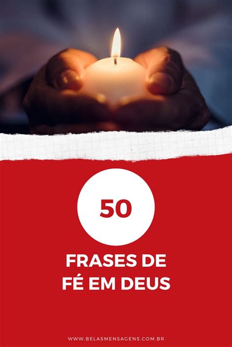 Frases De F Em Deus Porque Dele Que Vem Nossa For A F Em Deus