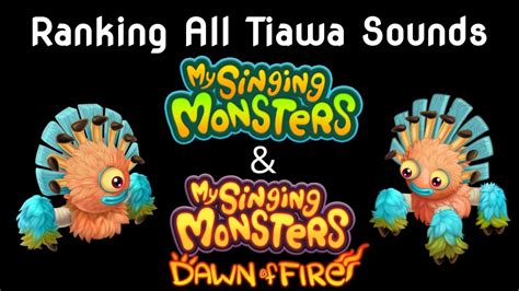 Ranking All Tiawa Sounds In My Singing Monstersdawn Of Fire Youtube