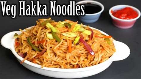 Restaurant Style Veg Hakka Noodles Veg Hakka Noodles Recipe How To