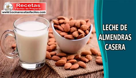 Leche De Almendras Casera Recetas Saludables