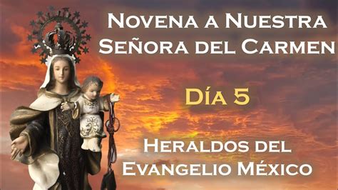 Novena A La Virgen Del Carmen Día 5 Heraldos Del Evangelio México