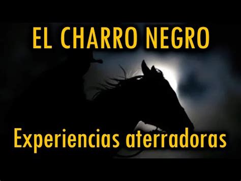 Historias De Terror Con El Charro Negro Vol Youtube