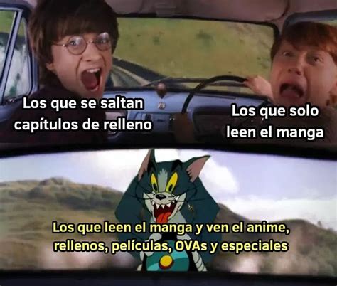 Los que se saltan capítulos de relleno Lo que solo leen el manga Los