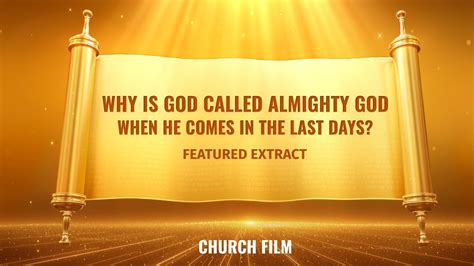 Gospel Movie Why Is God Called Almighty God When He Comes In The Last Days Highlights