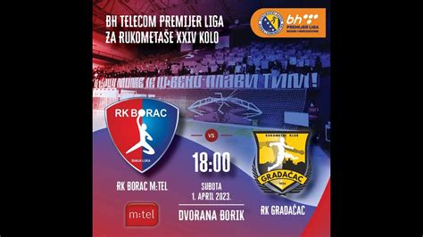 RK Borac vs RK Gradačac BH Telekom premijer liga BiH 24 kolo sezona