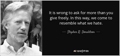 TOP 25 QUOTES BY STEPHEN R. DONALDSON | A-Z Quotes