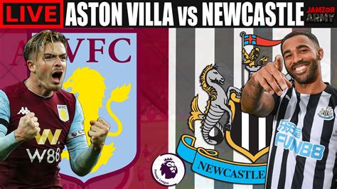 Aston Villa Vs Newcastle Live Streaming Premier League Football