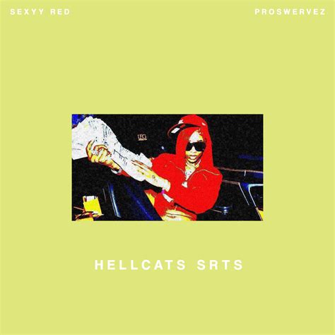 Sexyy Red Hellcats Srts Proswervez Remix Proswervez