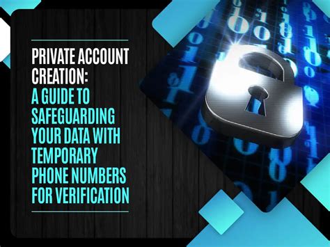 Private Account Creation A Guide To Safeguarding Your Data With