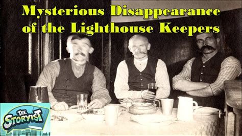 Mysterious Disappearance Of The Lighthouse Keepers The Storyist