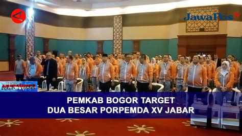 Pemkab Bogor Target Dua Besar Porpemda Xv Jabar Beranda Nusantara