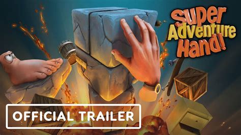 Super Adventure Hand Official Launch Trailer Youtube