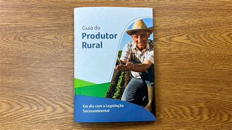 Guia Do Produtor Rural Cartilha Ajuda Propriedades A Atingirem