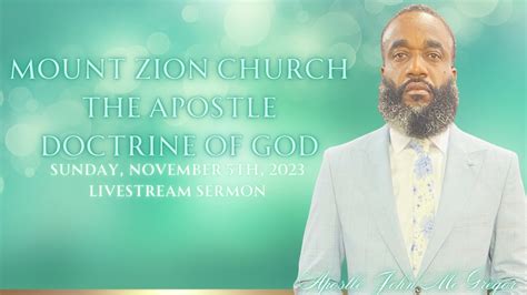 Mount Zion Church The Apostle Doctrine Of God Livestream Sermon Sunday November 5th 2023