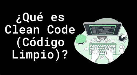 C Digo Limpio En Javascript Deuda T Cnica Y Refactorizaci N John Serrano