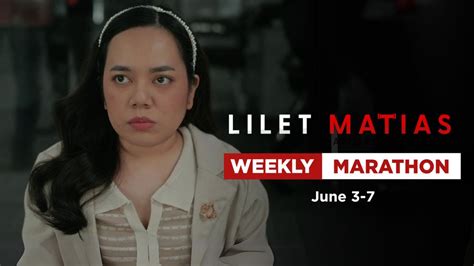 Lilet Matias Attorney At Law Weekly Marathon June 3 7 2024 YouTube