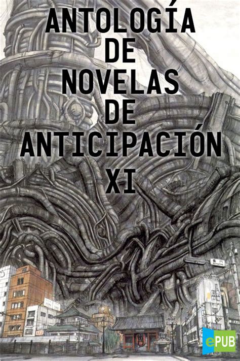 Antolog A De Novelas De Anticipaci N Xi Aa Vv Epubgratis