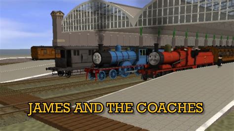 James And The Coaches Thomas And Friends Trainz Android Remake