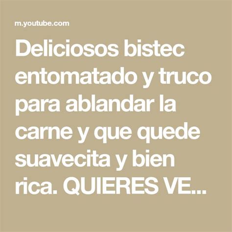 Deliciosos Bistec Entomatado Y Truco Para Ablandar La Carne Y Que Quede