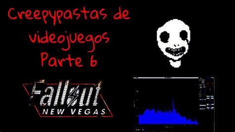 Creepypastas De Videojuegos Parte Loquendo Youtube