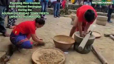 Part 1 Pounding Rice Competition From Different Barangays Of Aguinaldo