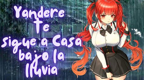 ASMR Yandere te sigue a Casa bajo la Lluvia Roleplay Anime Español