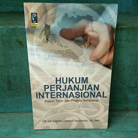 Jual Buku Original Hukum Perjanjian Internasional Kajian Teori Dan