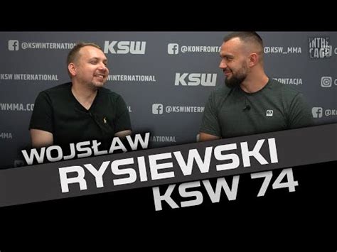 Wojsław RYSIEWSKI kulisy KSW 74 i przegląd karty walk YouTube