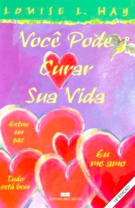 Livro Voc Pode Curar Sua Vida Ilustrado Louise L Hay Sebo