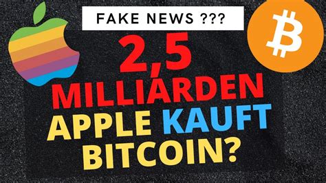 OMG APPLE KAUFT MILLIARDEN BITCOIN ODER NICHT WICHTIGE BITCOIN