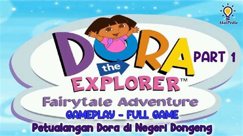 PART 1 GAMEPLAY Dora The Explorer Fairytale Adventure PC Game