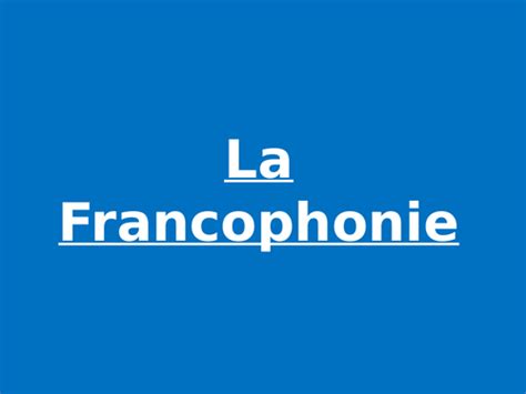 La Francophonie | Teaching Resources