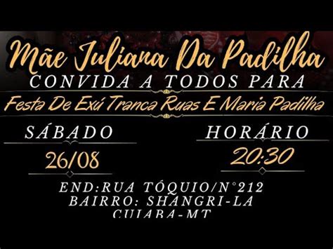 Convite Da Festa De Exu Tranca Ruas E Maria Padilha Todos Sejam Muito