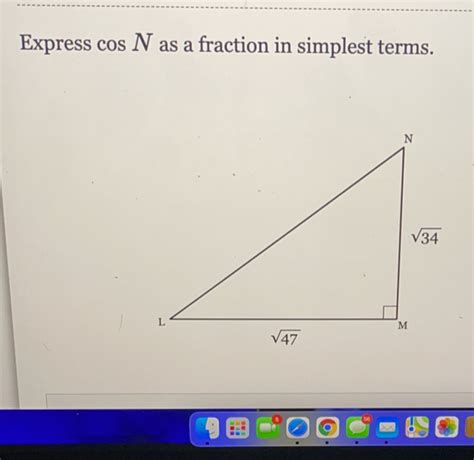 Solved Express Cos N As A Fraction In Simplest Terms Algebra