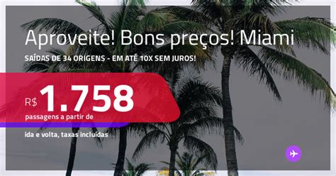 Aproveite Bons Pre Os Passagens Para Miami A Partir De R Ida