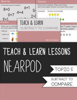 Teach Learn Lessons Subtract To Compare Nearpod By Another Teacher Mama