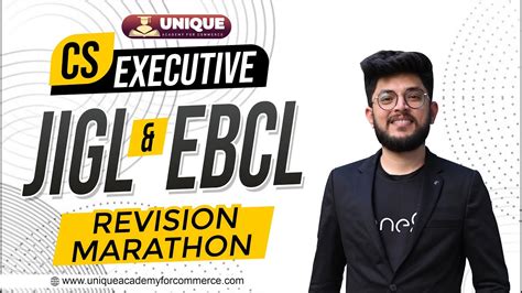 Cs Executive New Old Syllabus Jigl Ebcl Revision Marathon Cs