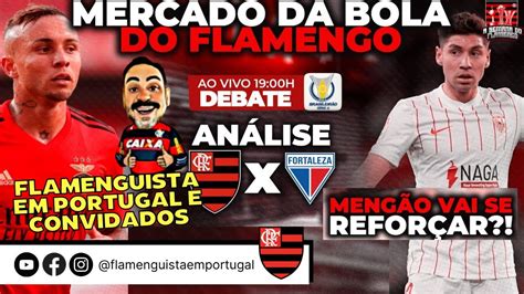 A SEMANA DO FLAMENGO FLA X FOR MERCADO DA BOLA EVERTON CEBOLINHA